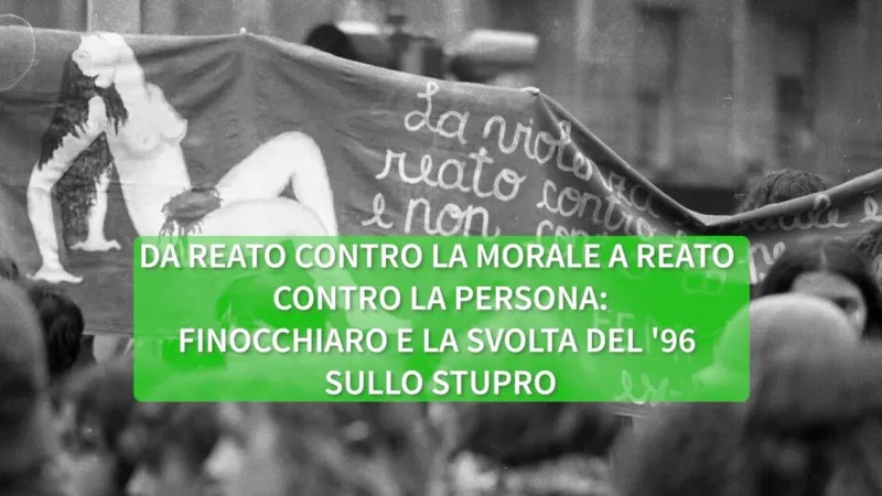 Italy's Landmark 1996 Law Redefined Rape As Crime Against Person